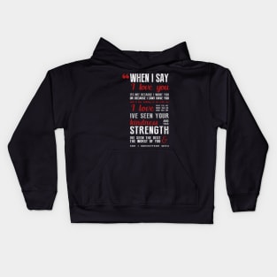 When I Say ... Kids Hoodie